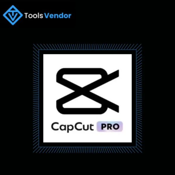 Capcut Pro – Tools Vendor